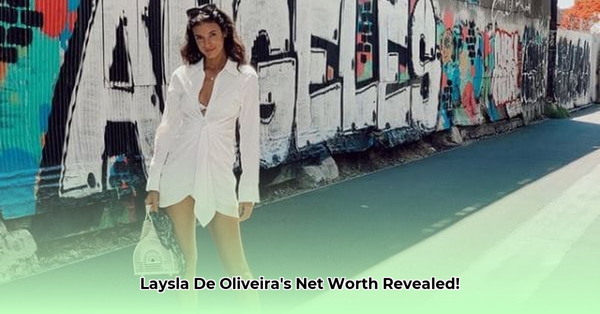 laysla-de-oliveira-net-worth